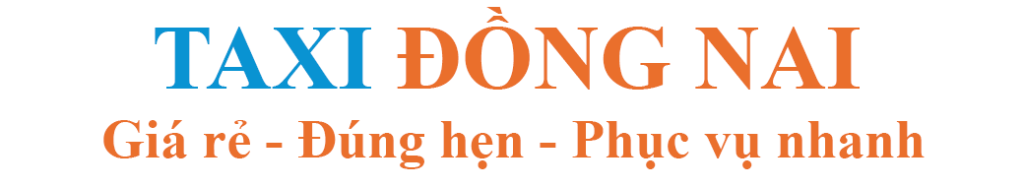 Tổng Đài Taxi Đồng Nai